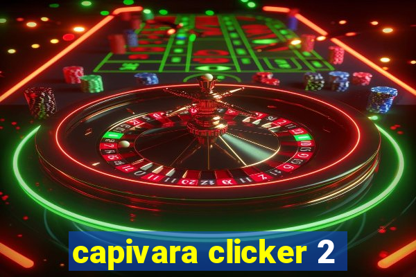 capivara clicker 2